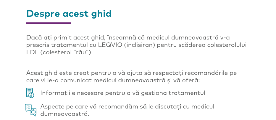 INITIEREA SI CONTINUAREA TRATAMENTULUI CU LEQVIO®