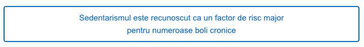 Sedentarismul - factor de risc