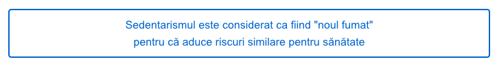 Sedentarismul - noul fumat