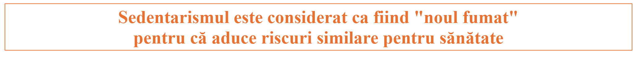 sedentarismul noul fumat